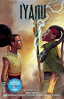 Iyanu: Child Of Wonder Volume 5-..