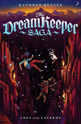 Lost In The Caverns (The Dream Keeper Saga Book 3), Volume 3-..