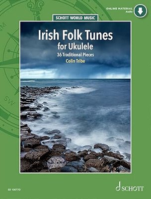Irish Folk Tunes For Ukulele: 36 Traditional Pieces For Ukulele Book With Audio Online-..