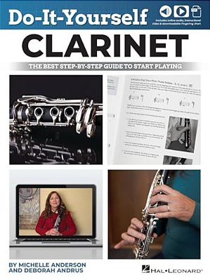 Do-It-yourself Clarinet: The Best Step-By-step Guide To Start Playing - Book With Online Audio And Instructional Videos-..