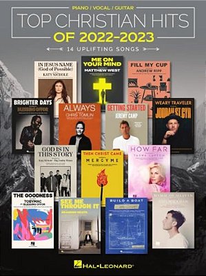Top Christian Hits Of 2022-2023: 14 Uplifting Songs Arranged For Piano/Vocal/guitar-..