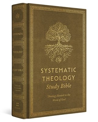 Esv Systematic Theology Study Bible: Theology Rooted In The Word Of God (Cloth Over Board, Ochre)-..