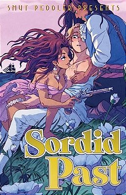 Smut Peddler Presents: Sordid Past-..