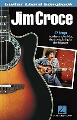 Jim Croce - Guitar Chord Songbook-..