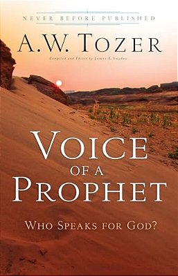 Voice Of A Prophet: Who Speaks For God?-..