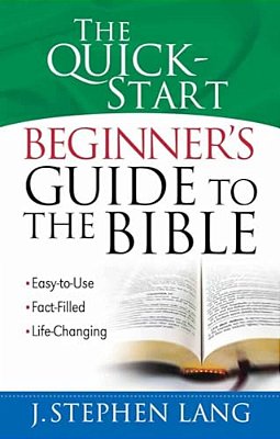 The Quick-Start Beginner's Guide To The Bible-..