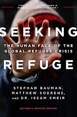 Seeking Refuge: The Human Face Of The Global Refugee Crisis-..