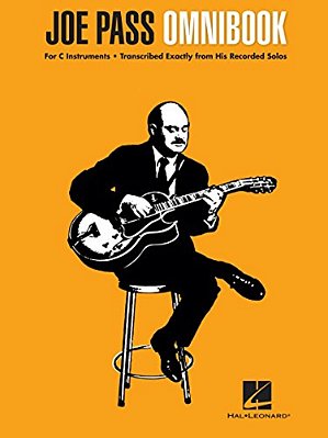 Joe Pass Omnibook Jazz Guitar Solos For C Instruments 33 Transcriptions With Standard Notation And Guitar Tablature Sheet Music For Improvisation And-..