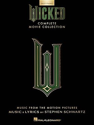 Wicked - Complete Movie Collection For Easy Piano: Souvenir Folio With Full-Color Photos-..