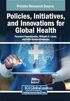 Policies, Initiatives, And Innovations For Global Health-..