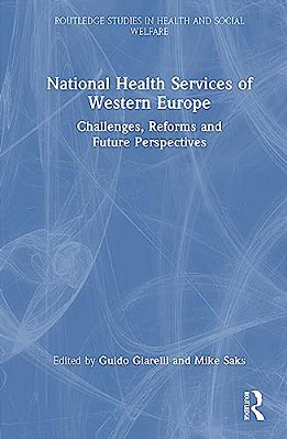National Health Services Of Western Europe: Challenges, Reforms And Future Perspectives-..