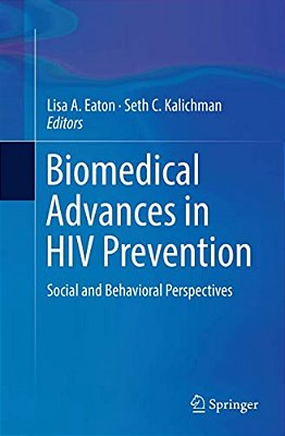 Biomedical Advances In Hiv Prevention: Social And Behavioral Perspectives-..