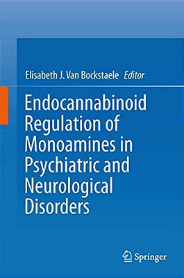 Endocannabinoid Regulation Of Monoamines In Psychiatric And Neurological Disorders-..