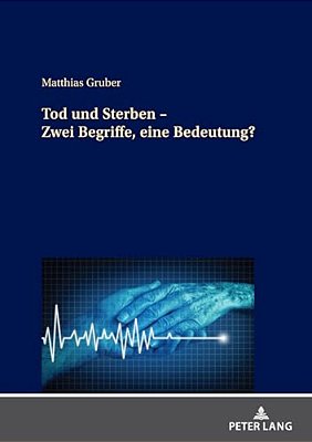 Tod Und Sterben - Zwei Begriffe, Eine Bedeutung?-..