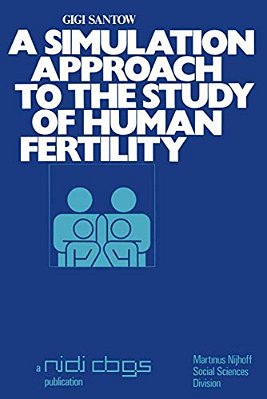 A Simulation Approach To The Study Of Human Fertility-..