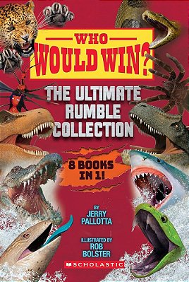 Who Would Win?: The Ultimate Rumble Collection (8 Book Bind-Up)-..