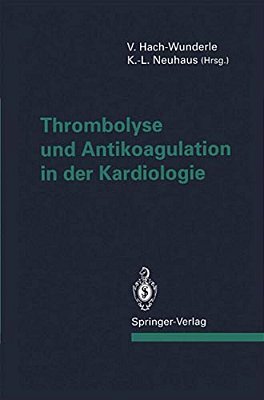 Thrombolyse Und Antikoagulation In Der Kardiologie-..