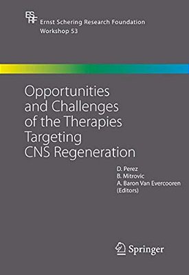 Opportunities And Challenges Of The Therapies Targeting Cns Regeneration-..