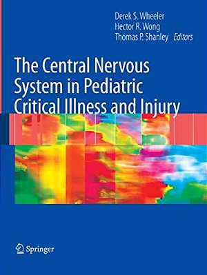 The Central Nervous System In Pediatric Critical Illness And Injury-..