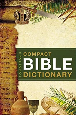 Zondervan's Compact Bible Dictionary-..