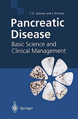 Pancreatic Disease: Basic Science And Clinical Management-..