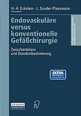 Endovaskuläre Versus Konventionelle Gefäßchirurgie: Zwischenbilanz Und Standortbestimmung-..