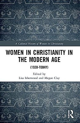 Women In Christianity In The Modern Age: (1920-Today)-..