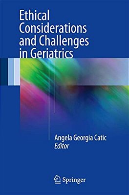 Ethical Considerations And Challenges In Geriatrics-..