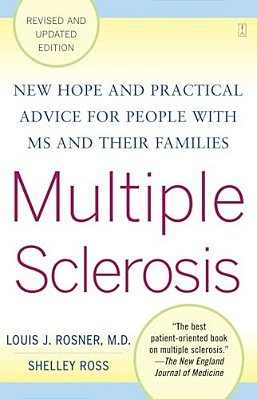 Multiple Sclerosis: New Hope And Practical Advice For People With Ms And Their Families-..