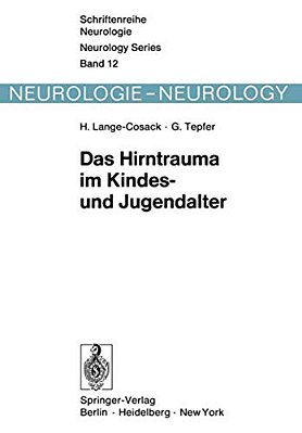 Das Hirntrauma Im Kindes- Und Jugendalter: Klinische Und Hirnelektrische Längsschnittuntersuchungen An 240 Kindern Und Jugendlichen Mit Frischen Schäd-..