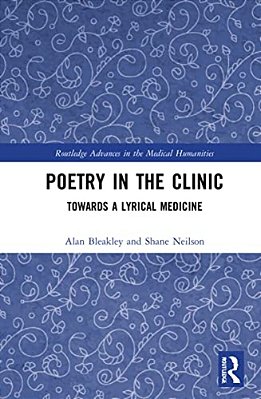 Poetry In The Clinic: Towards A Lyrical Medicine-..
