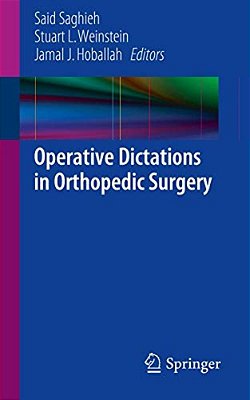 Operative Dictations In Orthopedic Surgery-..