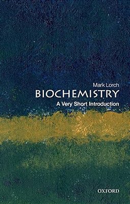 Biochemistry: A Very Short Introduction-..