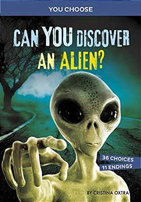 Can You Discover An Alien?: An Interactive Monster Hunt-..