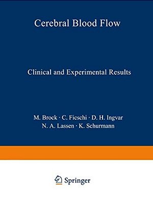 Cerebral Blood Flow: Clinical And Experimental Results-..