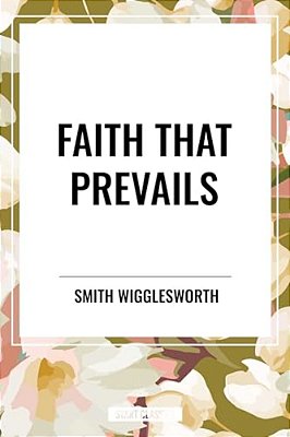 Faith That Prevails-..