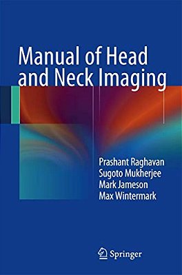 Manual Of Head And Neck Imaging-..