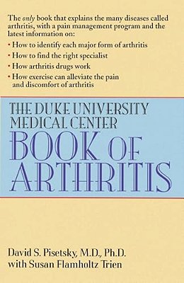 The Duke University Medical Center Book Of Arthritis-..