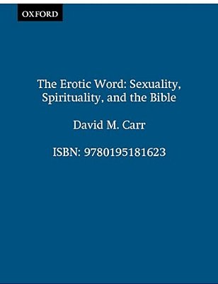 The Erotic Word: Sexuality, Spirituality, And The Bible-..