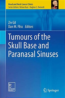 Tumours Of The Skull Base And Paranasal Sinuses-..