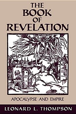 The Book Of Revelation: Apocalypse & Empire-..
