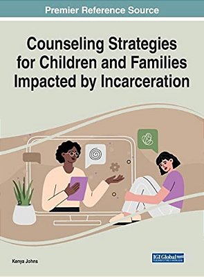 Counseling Strategies For Children And Families Impacted By Incarceration-..