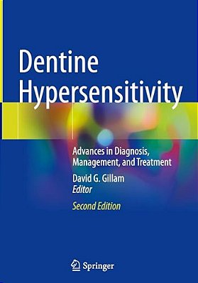 Dentine Hypersensitivity: Advances In Diagnosis, Management, And Treatment-..