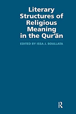 Literary Structures Of Religious Meaning In The Qu'Ran-..
