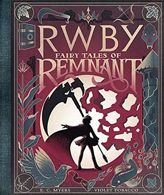 Fairy Tales Of Remnant: An Afk Book (Rwby)-..