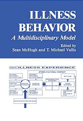 Illness Behavior: A Multidisciplinary Model-..