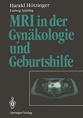 Mri In Der Gynäkologie Und Geburtshilfe-..