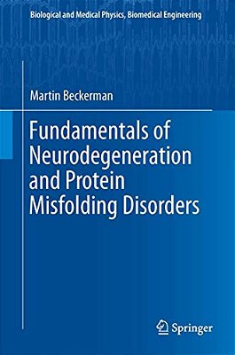Fundamentals Of Neurodegeneration And Protein Misfolding Disorders-..
