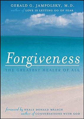 Forgiveness: The Greatest Healer Of All-..
