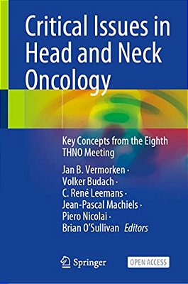 Critical Issues In Head And Neck Oncology: Key Concepts From The Eighth Thno Meeting-..